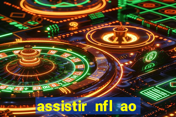 assistir nfl ao vivo grátis espn